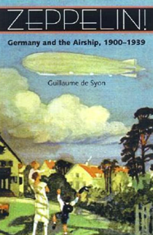 Book cover of Zeppelin!: Germany and the Airship, 1900-1939