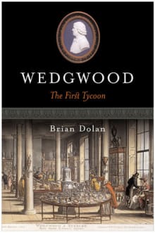 Book cover of Wedgwood: The First Tycoon