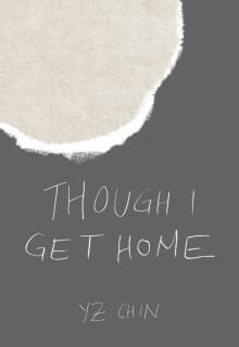 Book cover of Though I Get Home