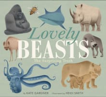 Book cover of Lovely Beasts: The Surprising Truth