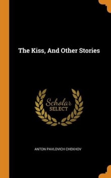 Book cover of The Kiss, and Other Stories