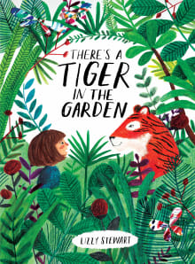 Book cover of There's a Tiger in the Garden