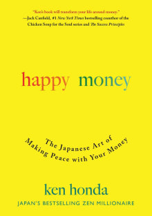 Book cover of Happy Money: The Japanese Art of Making Peace with Your Money