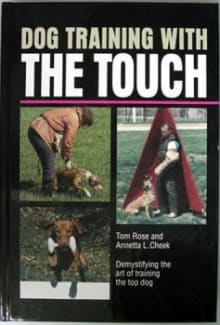 Book cover of Dog Training with the Touch: Demystifying the Art of Training the Top Working Dog