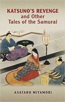 Book cover of Katsuno's Revenge and Other Tales of the Samurai