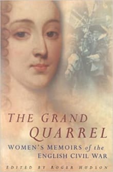 Book cover of Grand Quarrel: Women's Memoirs of the English Civil War