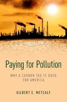 Book cover of Paying for Pollution: Why a Carbon Tax is Good for America