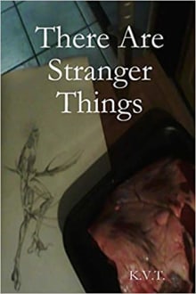 Book cover of There Are Stranger Things