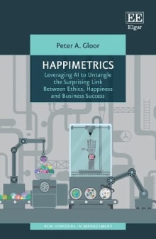 Book cover of Happimetrics: Leveraging AI to Untangle the Surprising Link Between Ethics, Happiness and Business Success