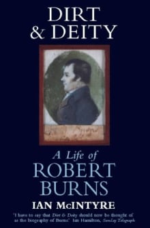 Book cover of Dirt & Deity: Life of Robert Burns