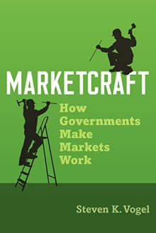 Book cover of Marketcraft: How Governments Make Markets Work