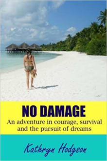 Book cover of No Damage: An adventure in courage, survival and the pursuit of dreams