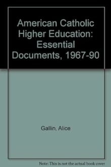 Book cover of American Catholic Higher Education: Essential Documents, 1967-90