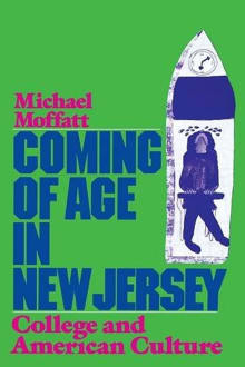 Book cover of Coming Of Age In New Jersey: College and American Culture