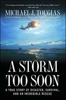 Book cover of A Storm Too Soon: A Remarkable True Survival Story in 80-Foot Seas