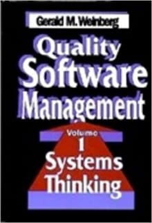 Book cover of Quality Software Management, Volume 1: Systems Thinking