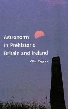 Book cover of Astronomy in Prehistoric Britain and Ireland