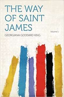 Book cover of The Way of Saint James, Volume I