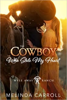 Book cover of The Cowboy Who Stole My Heart