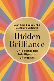 Book cover of Hidden Brilliance: Unlocking the Intelligence of Autism