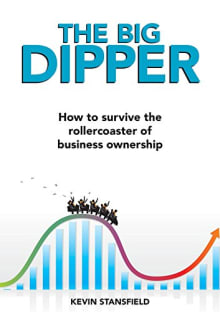 Book cover of The BIG Dipper: How to Survive the Rollercoaster Ride of Business Ownership