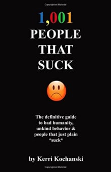 Book cover of 1,001 People That Suck