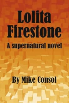 Book cover of Lolita Firestone: A Supernatural Novel