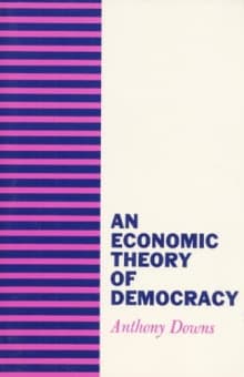 Book cover of An Economic Theory of Democracy