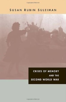 Book cover of Crises of Memory and the Second World War