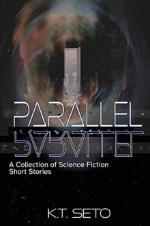 Book cover of Parallel: A Collection of Science Fiction Short Stories