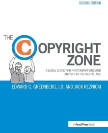 Book cover of The Copyright Zone: A Legal Guide For Photographers and Artists In The Digital Age