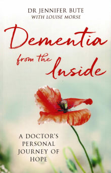 Book cover of Dementia from the Inside: A Doctor's Personal Journey of Hope
