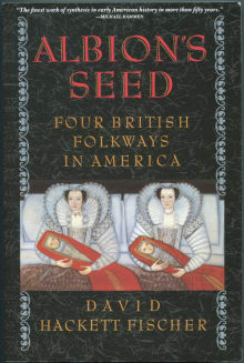 Book cover of Albion's Seed: Four British Folkways in America