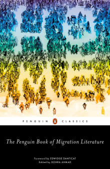 Book cover of The Penguin Book of Migration Literature: Departures, Arrivals, Generations, Returns