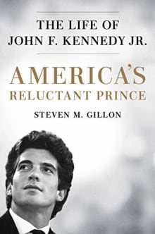 Book cover of America's Reluctant Prince: The Life of John F. Kennedy Jr.