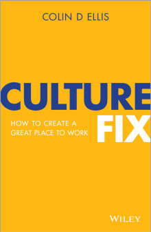 Book cover of Culture Fix: How to Create a Great Place to Work