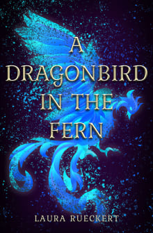 Book cover of A Dragonbird in the Fern