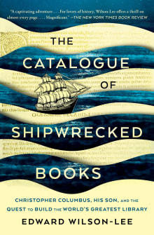 Book cover of The Catalogue of Shipwrecked Books: Christopher Columbus, His Son, and the Quest to Build the World's Greatest Library