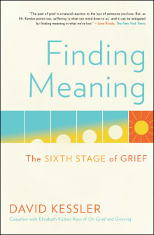 Book cover of Finding Meaning: The Sixth Stage of Grief