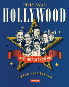 Book cover of This Was Hollywood: Forgotten Stars and Stories