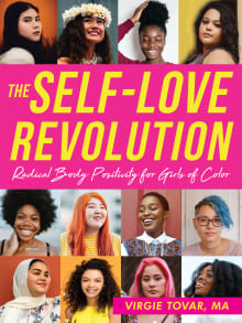 Book cover of The Self-Love Revolution: Radical Body Positivity for Girls of Color