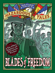 Book cover of Blades of Freedom: A Tale of Haiti, Napoleon, and the Louisiana Purchase