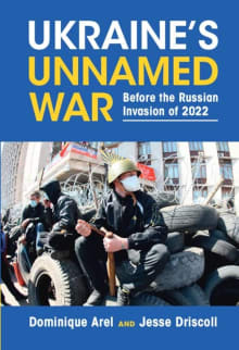 Book cover of Ukraine's Unnamed War: Before the Russian Invasion of 2022