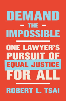 Book cover of Demand the Impossible: One Lawyer's Pursuit of Equal Justice for All