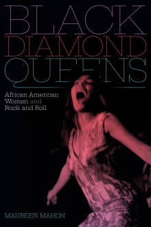 Book cover of Black Diamond Queens: African American Women and Rock and Roll