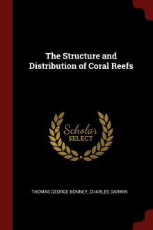 Book cover of The Structure and Distribution of Coral Reefs