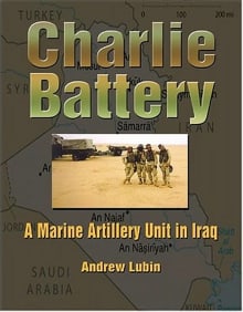Book cover of Charlie Battery: A Marine Artillery Unit in Iraq