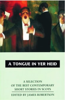 Book cover of A Tongue in Yer Heid