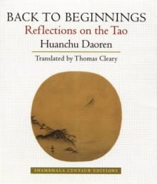 Book cover of Back to Beginnings: Reflections on the Tao