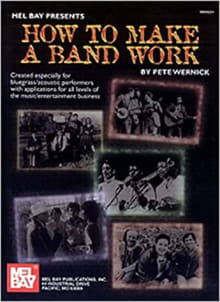 Book cover of Mel Bay Presents How to Make a Band Work